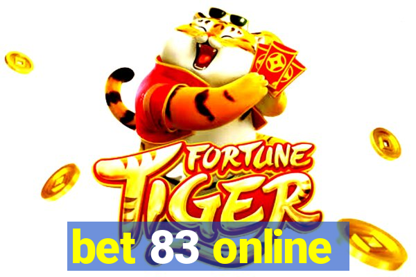 bet 83 online